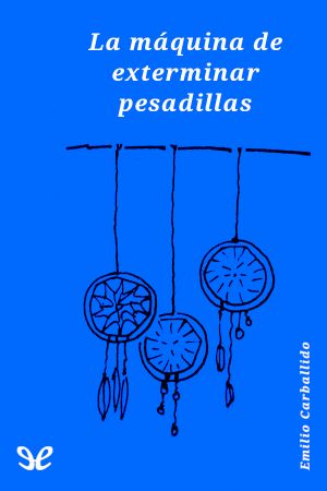 [Misterio y Diversión 07] • La Máquina De Exterminar Pesadillas